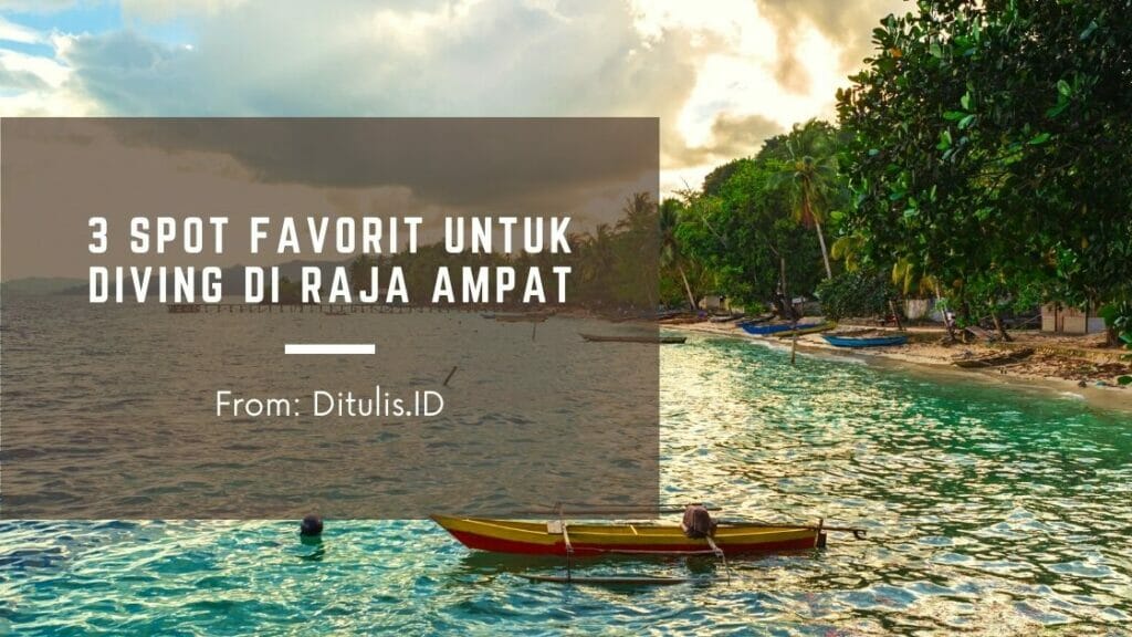 3 Tempat Diving Yang Wajib Dikunjungi
