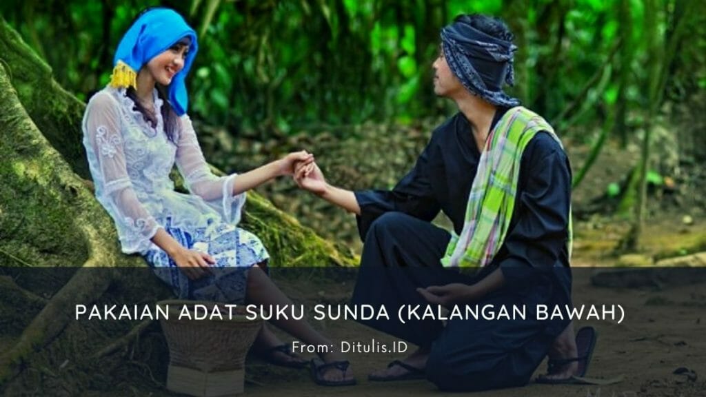 Pakaian Adat Suku Sunda Kalangan Bawah