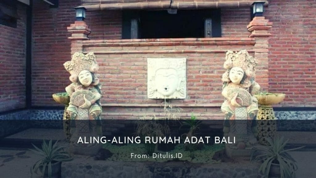 Pembatas Aling Aling Rumah Adat Bali