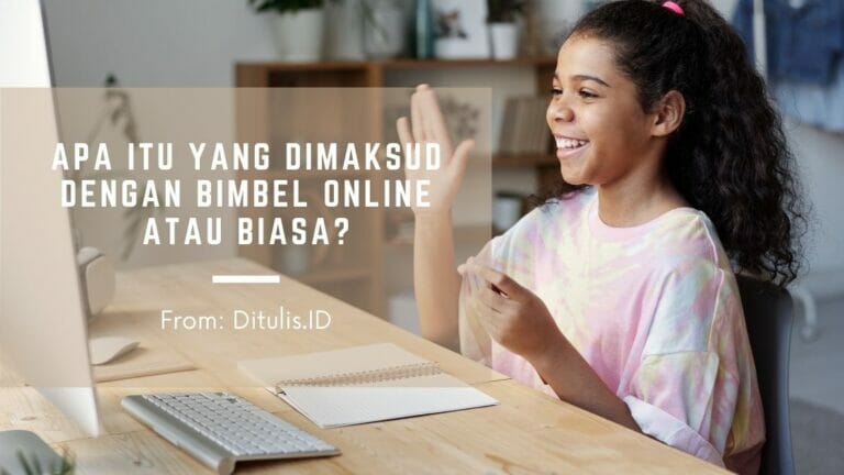 apa itu yang dimaksud dengan bimbel online atau biasa