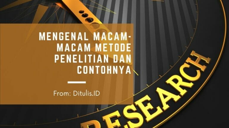 mengenal macam macam metode penelitian dan contohnya