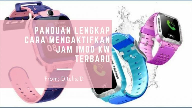 panduan lengkap cara mengaktifkan jam imoo kw terbaru murah 2021