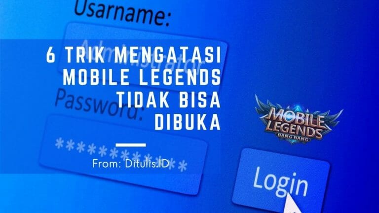 6 trik mengatasi mobile legends tidak bisa dibuka