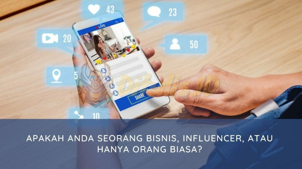 apakah anda seorang bisnis influencer atau hanya orang biasa