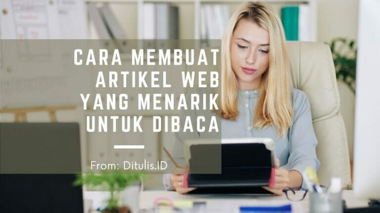 cara membuat artikel web yang menarik untuk dibaca