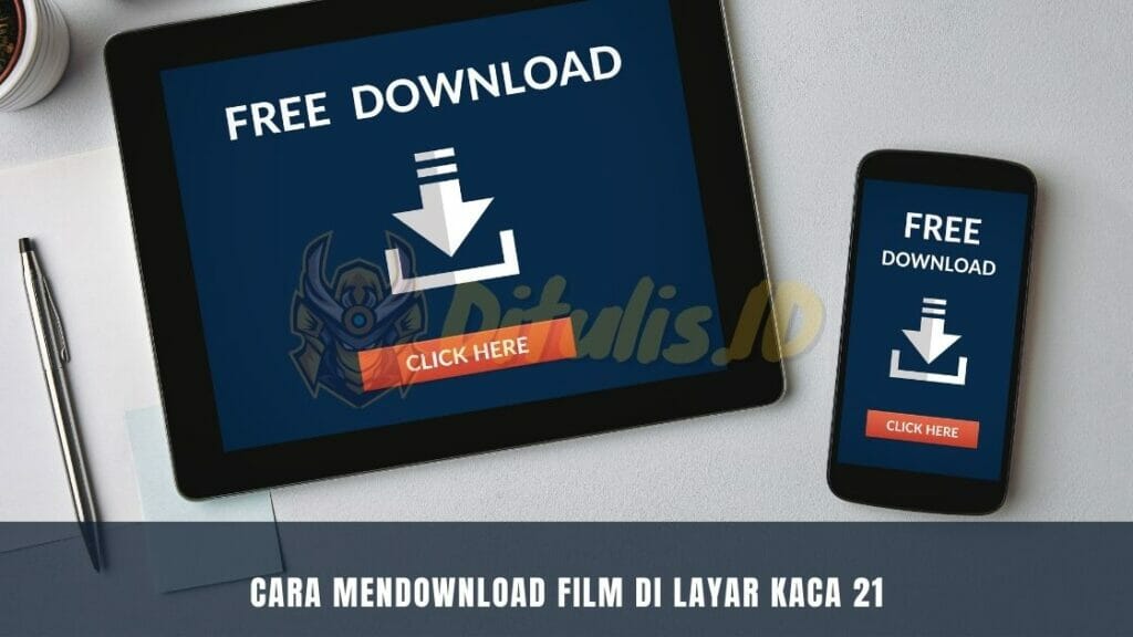 cara mendownload film di layar kaca 21