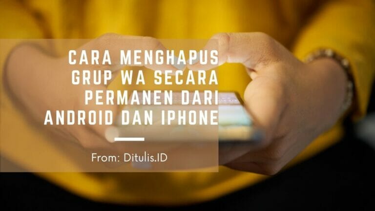 cara menghapus grup wa secara permanen dari android dan iphone