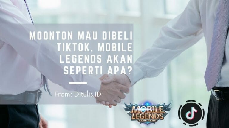 moonton mau dibeli tiktok, mobile legends akan seperti apa