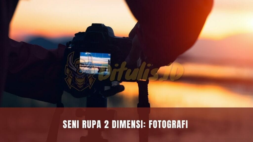seni rupa 2 dimensi fotografi