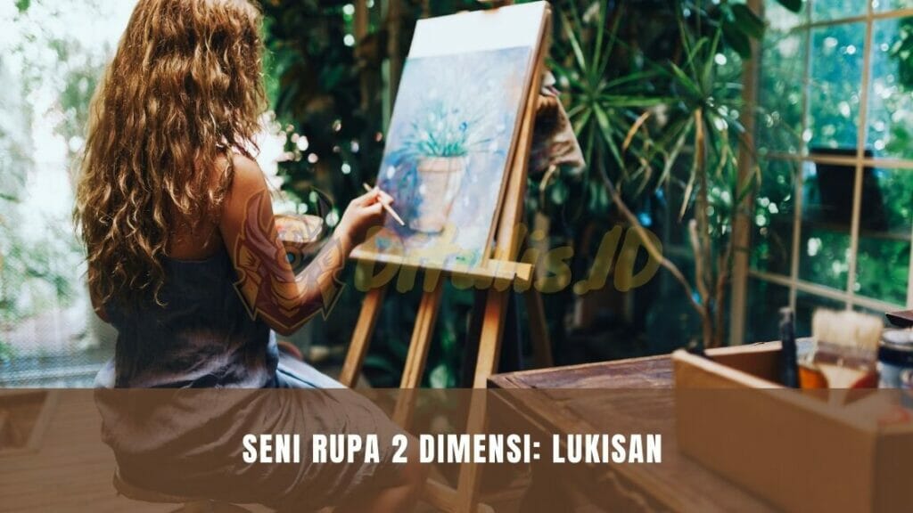 seni rupa 2 dimensi lukisan