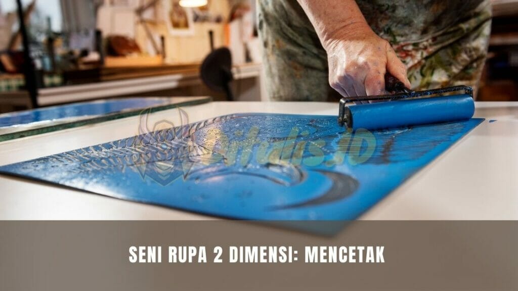 seni rupa 2 dimensi mencetak