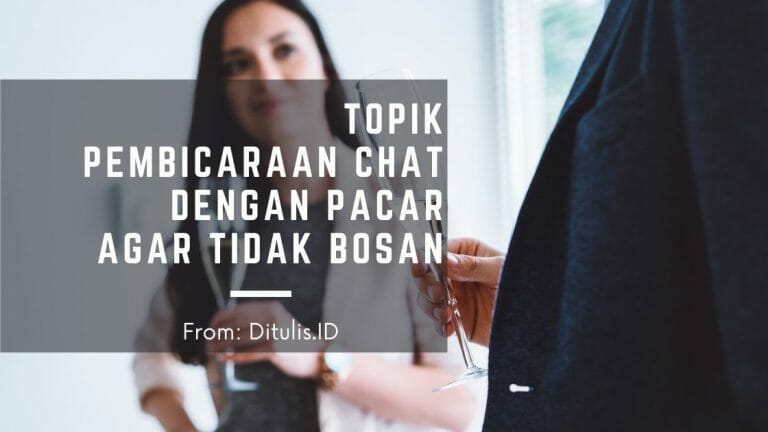topik pembicaraan chat dengan pacar agar tidak bosan