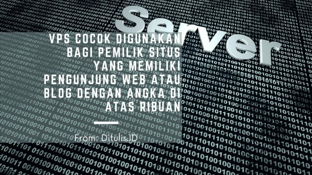 vps cocok digunakan bagi pemilik situs yang memiliki pengunjung web atau blog dengan angka di atas ribuan