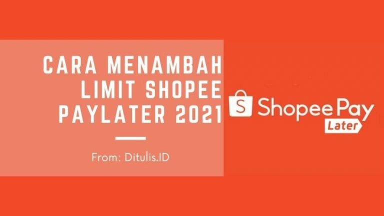 cara menambah limit shopee paylater 2021