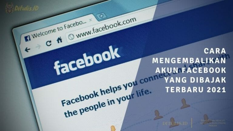 cara mengembalikan akun facebook yang dibajak terbaru 2021