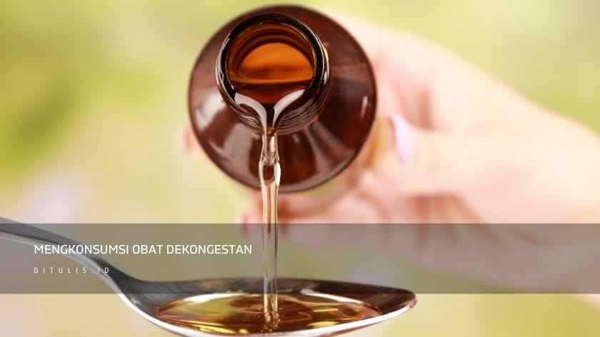 mengkonsumsi obat dekongestan