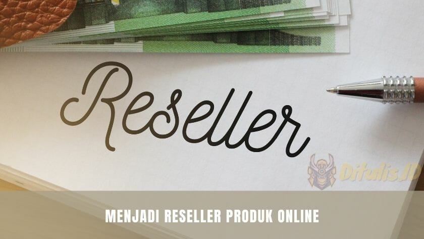 menjadi reseller produk online