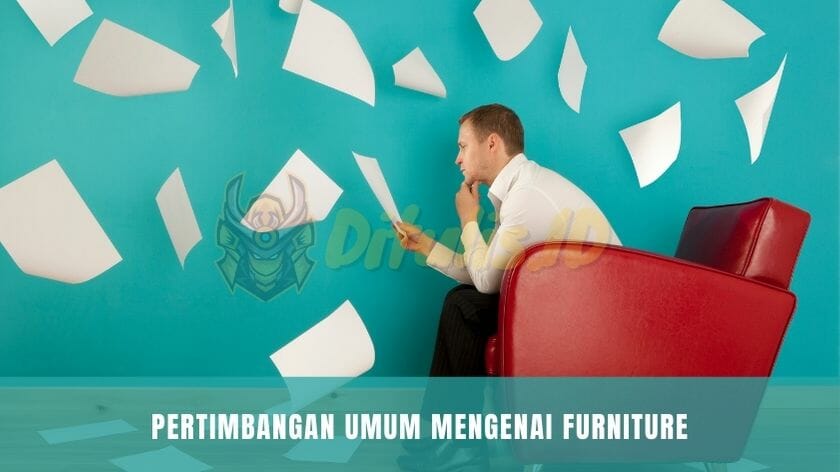 pertimbangan umum mengenai furniture