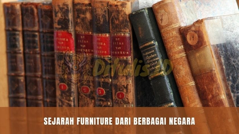 sejarah furniture dari berbagai negara