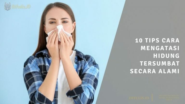 10 tips cara mengatasi hidung tersumbat secara alami