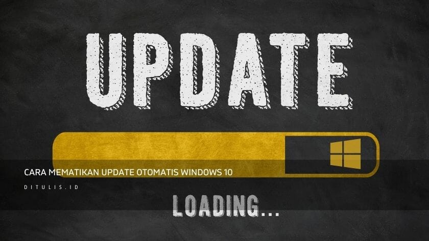 6 cara mematikan auto update windows 10