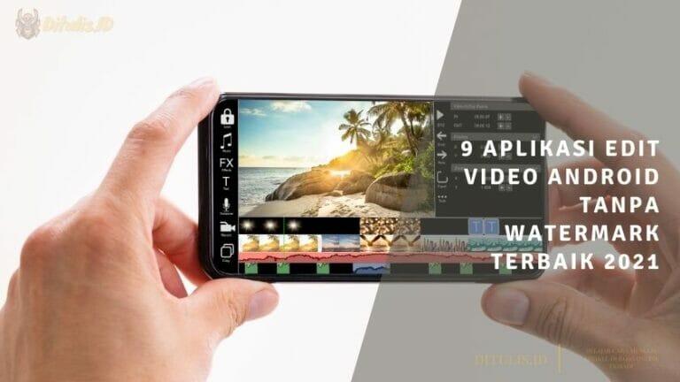 9 aplikasi edit video android tanpa watermark terbaik 2021