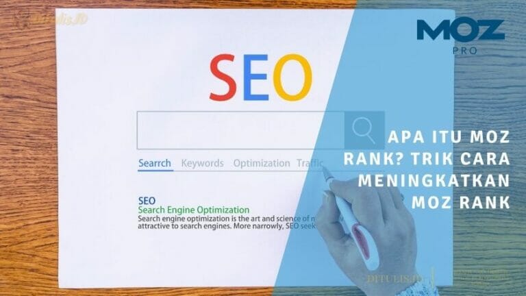 apa itu moz rank trik cara meningkatkan moz rank