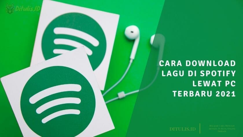 cara download lagu di spotify lewat pc terbaru 2021