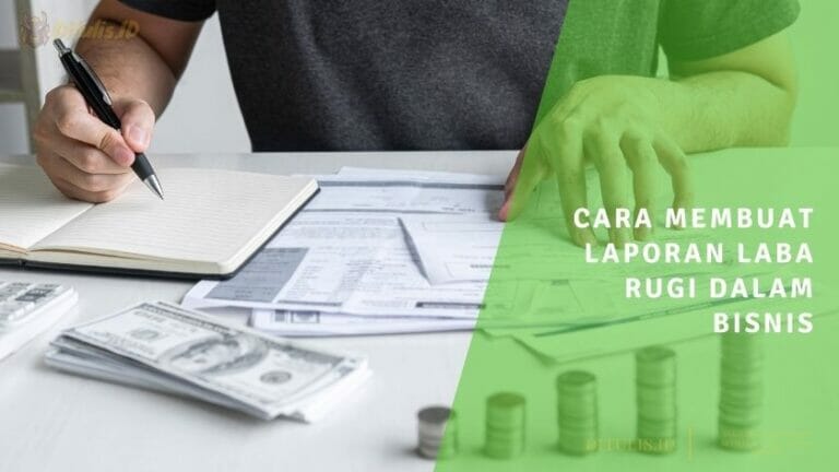 cara membuat laporan laba rugi dalam bisnis