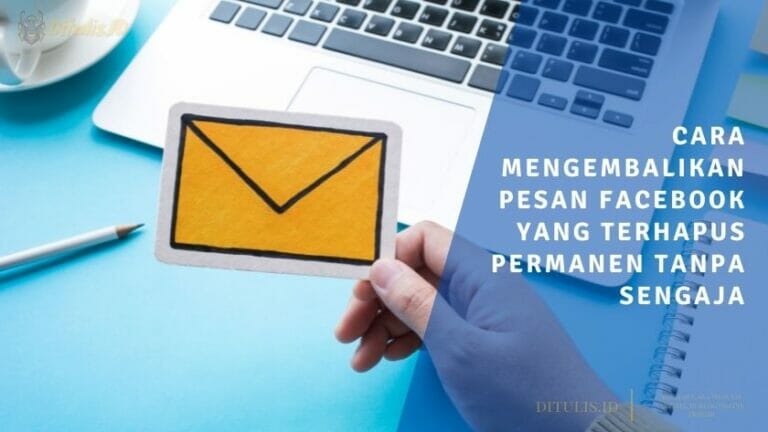 cara mengembalikan pesan facebook yang terhapus permanen