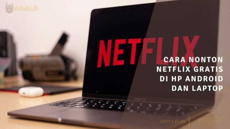 cara nonton netflix gratis di hp android dan laptop