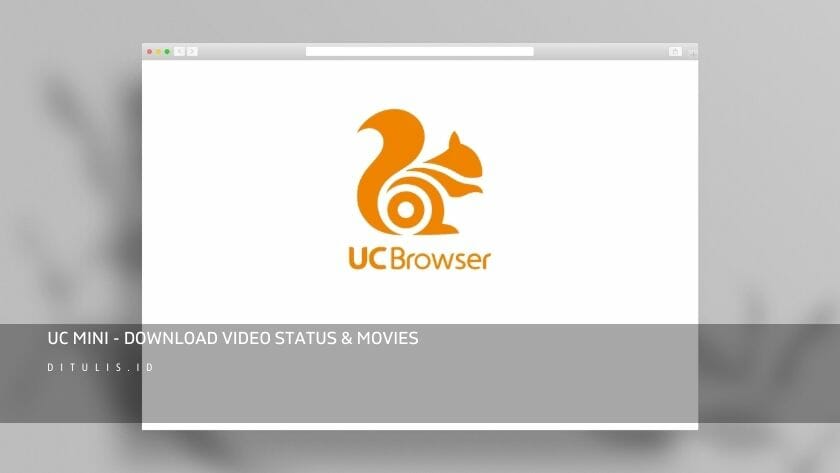 uc mini download video status movies