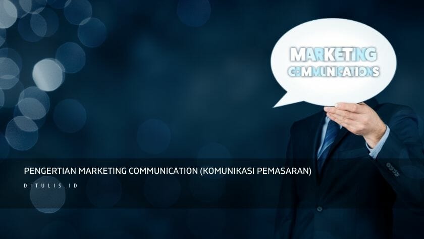 pengertian marketing communication