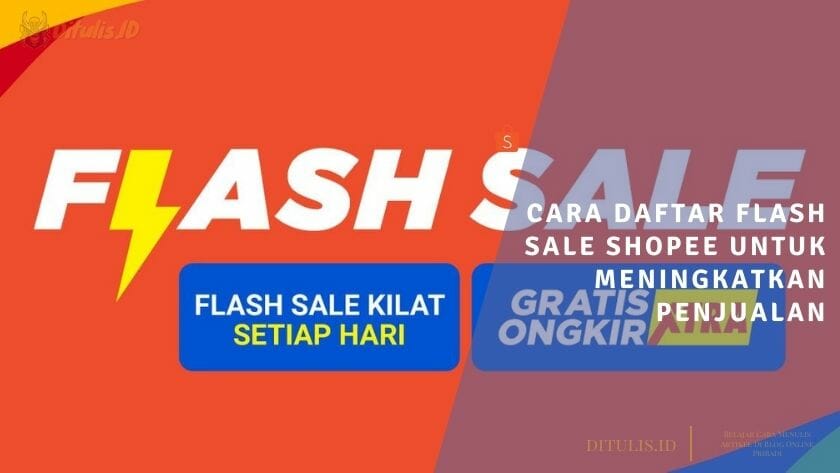 cara daftar flash sale shopee untuk meningkatkan penjualan