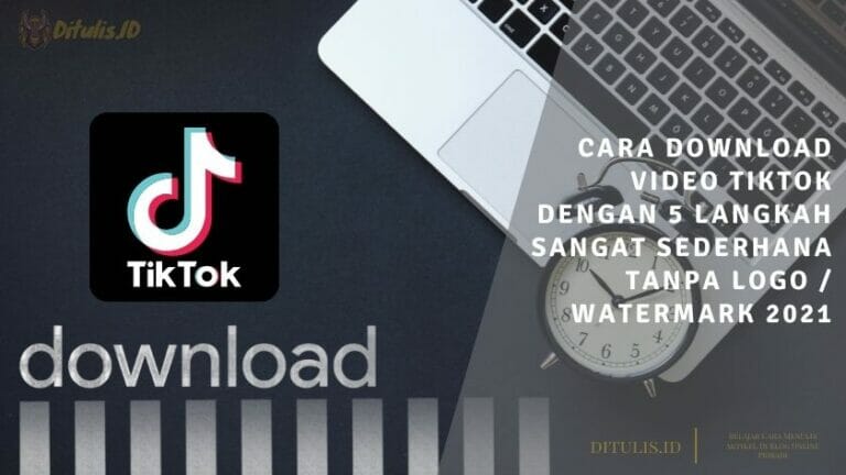 cara download video tiktok dengan 5 langkah mudah