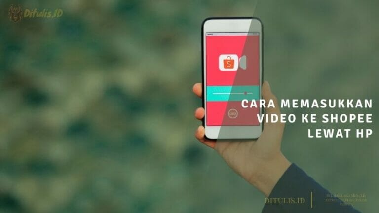 cara memasukkan video ke shopee lewat hp