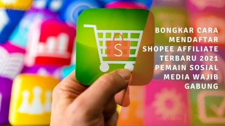 cara mendaftar shopee affiliate terbaru
