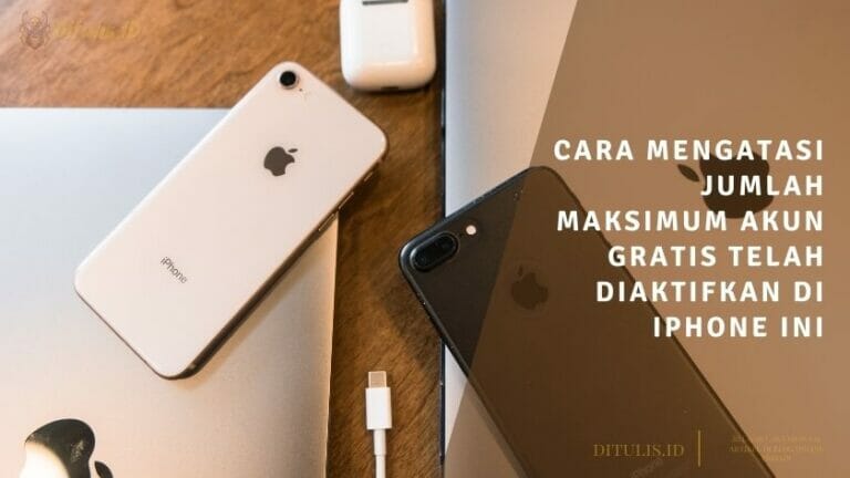 cara mengatasi jumlah maksimum akun gratis telah diaktifkan di iphone ini