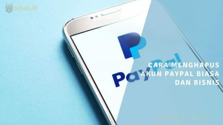 cara menghapus akun paypal biasa dan bisnis