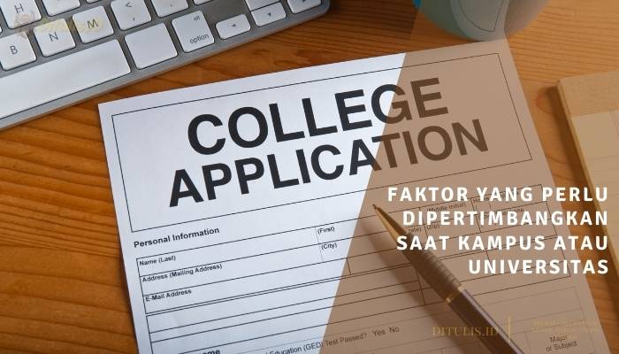 faktor yang perlu dipertimbangkan saat kampus atau universitas