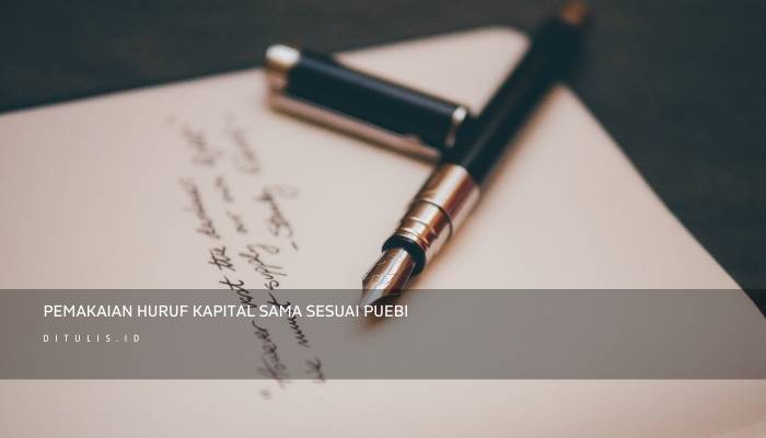 pemakaian huruf kapital sama sesuai puebi