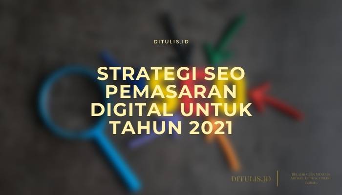 strategi seo pemasaran digital untuk tahun 2021