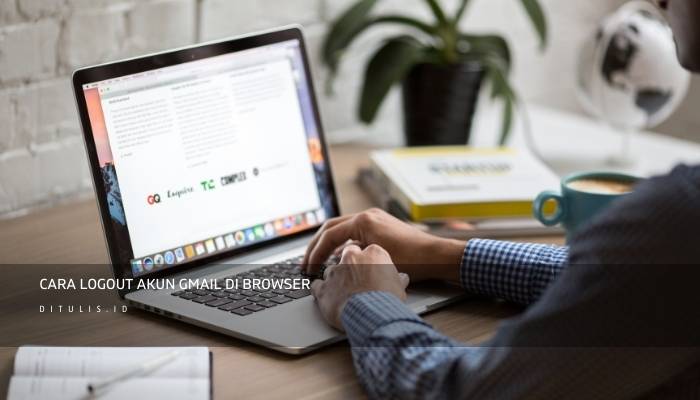 cara logout akun gmail di browser