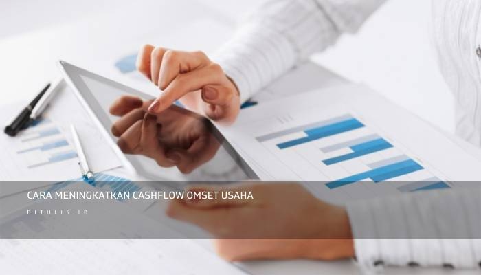 cara meningkatkan cashflow omset usaha
