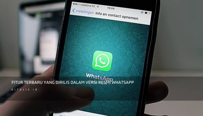 fitur terbaru yang dirilis dalam versi resmi whatsapp