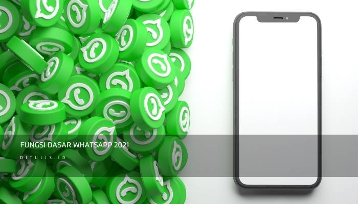 fungsi dasar whatsapp 2021