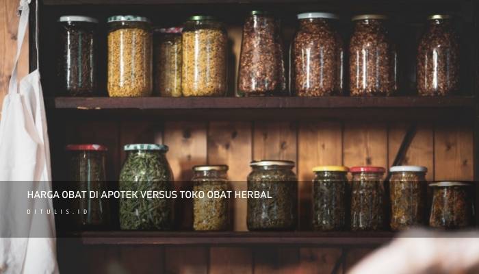 harga obat di apotek versus toko obat herbal