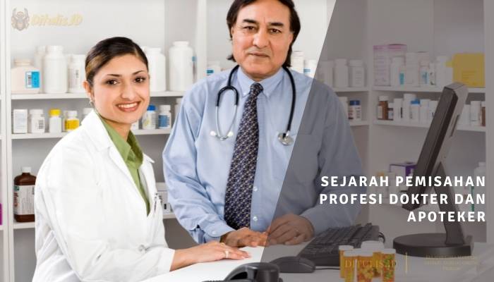 sejarah pemisahan profesi dokter dan apoteker