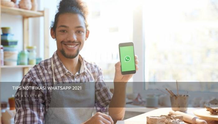 tips notifikasi whatsapp 2021