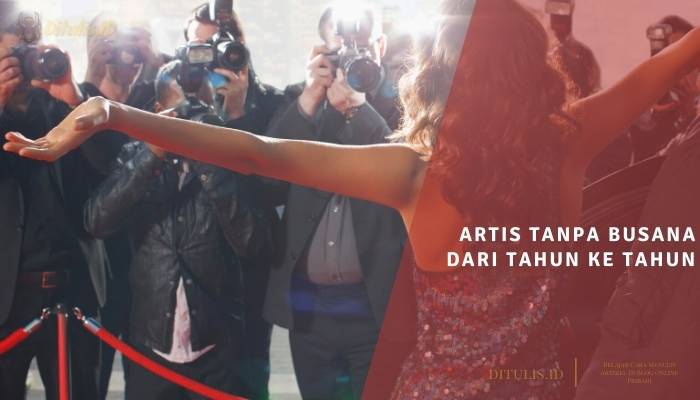 artis tanpa busana dari tahun ke tahun